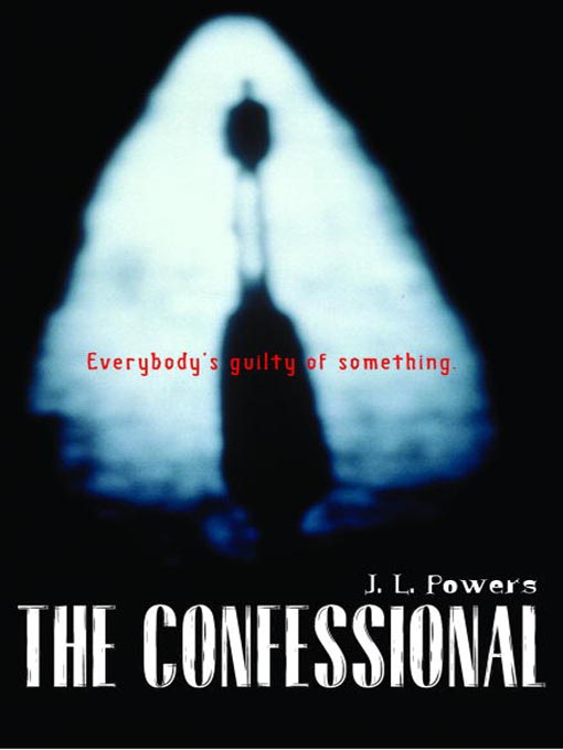 Title details for The Confessional by J.L. Powers - Available